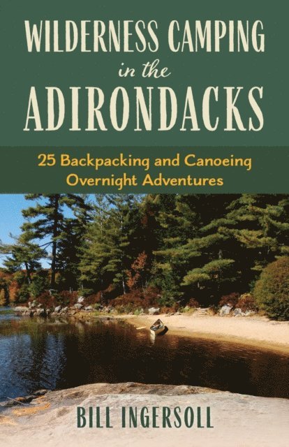Bill Ingersoll - Wilderness Camping in the Adirondacks, E-bok. Tillgänglighet: Lägg i varukorg