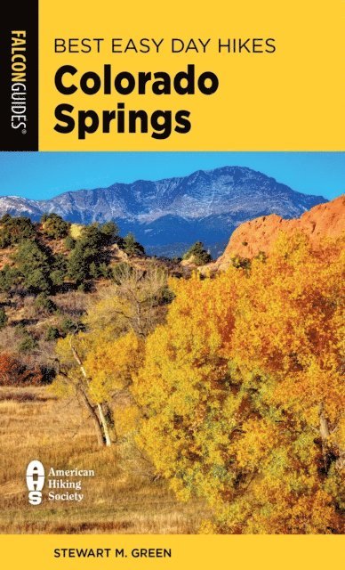 Stewart M. Green - Best Easy Day Hikes Colorado Springs, E-bok