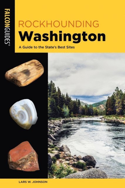 Lars W. Johnson - Rockhounding Washington, E-bok