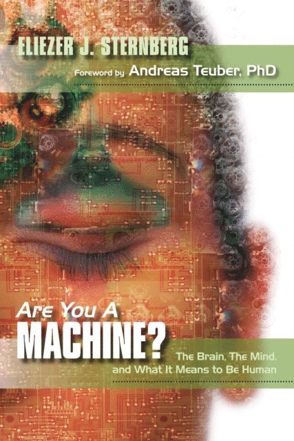 Eliezer J. Sternberg - Are You a Machine?, E-bok