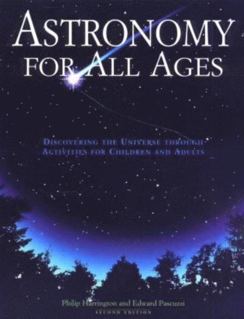 Edward Pascuzzi, Philip Harrington - Astronomy for All Ages, E-bok