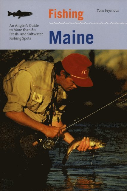 Tom Seymour - Fishing Maine, E-bok. Tillgänglighet: Lägg i varukorg