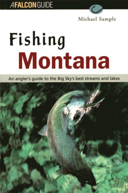 Michael S. Sample - Fishing Montana, Revised, E-bok. Tillgänglighet: Lägg i varukorg