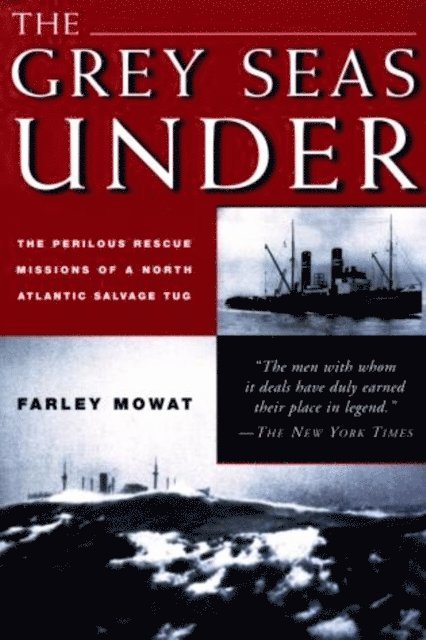 Farley Mowat - Grey Seas Under, E-bok