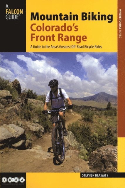 Stephen Hlawaty - Mountain Biking Colorado's Front Range, E-bok. Tillgänglighet: Lägg i varukorg