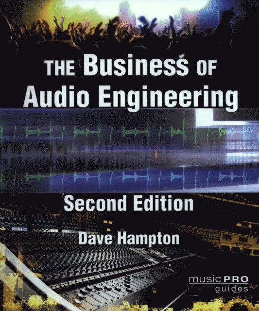 Dave Hampton - Business of Audio Engineering, E-bok
