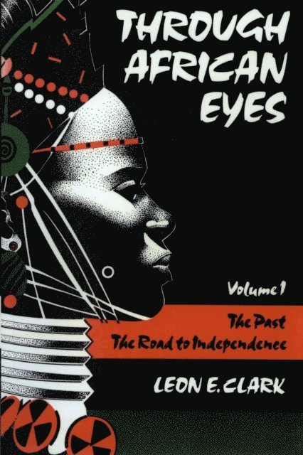 Leon E. Clark - Through African Eyes, E-bok