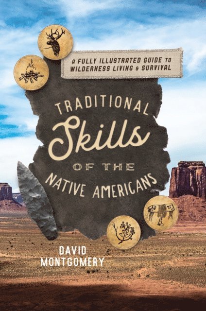 David Montgomery - Traditional Skills of the Native Americans, E-bok