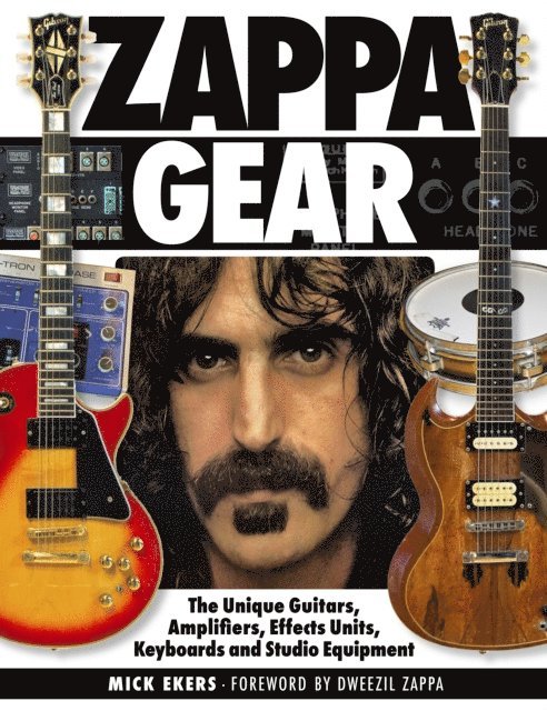 Mick Ekers - Zappa Gear, E-bok
