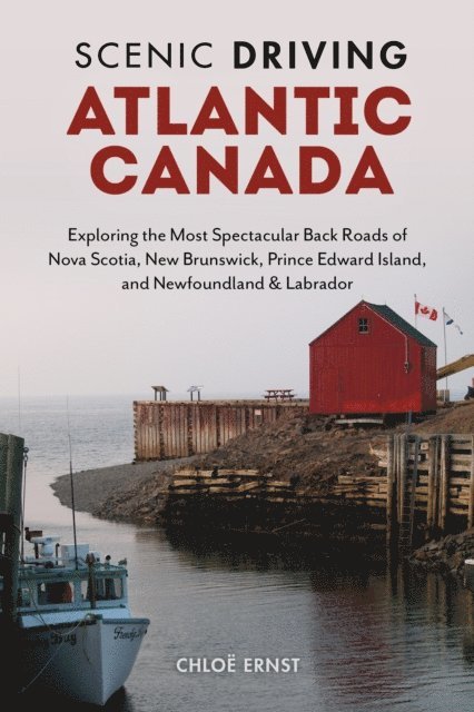 Chloe Ernst - Scenic Driving Atlantic Canada, E-bok