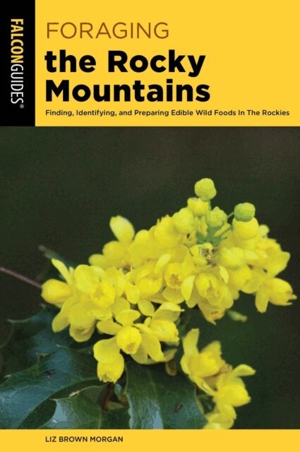 Liz Brown Morgan - Foraging the Rocky Mountains, E-bok
