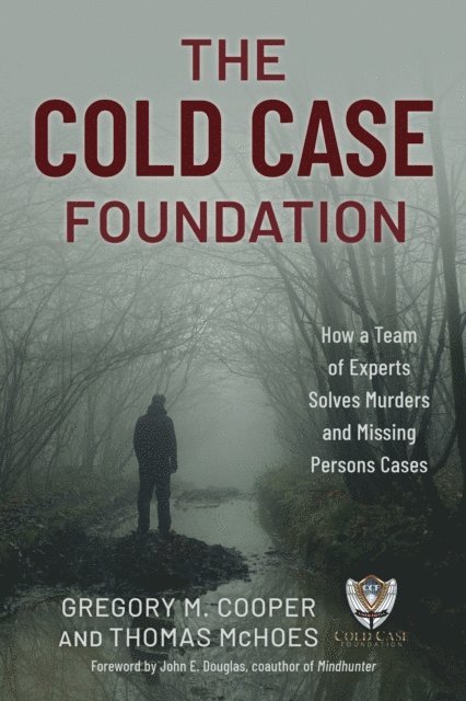 Thomas McHoes, Gregory M. Cooper - Cold Case Foundation, E-bok