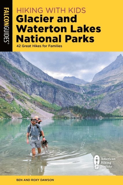 Roxy and Ben Dawson - Hiking with Kids Glacier and Waterton Lakes National Parks, E-bok. Tillgänglighet: Lägg i varukorg