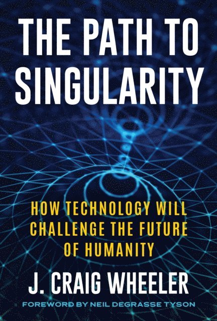 J. Craig Wheeler - Path to Singularity, E-bok. Tillgänglighet: Lägg i varukorg