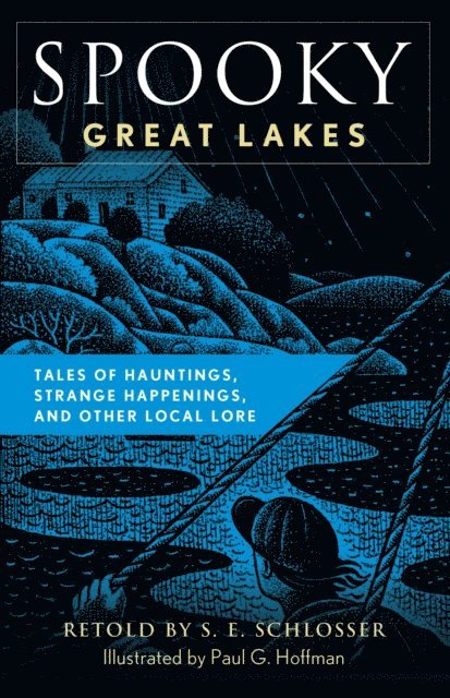 S. E. Schlosser - Spooky Great Lakes, E-bok