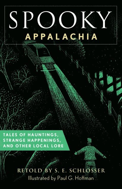 S. E. Schlosser - Spooky Appalachia, E-bok