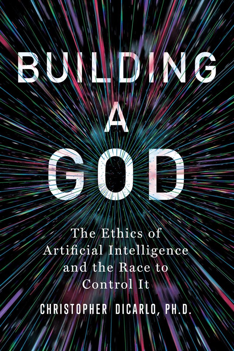 Christopher DiCarlo - Building a God, Inbunden