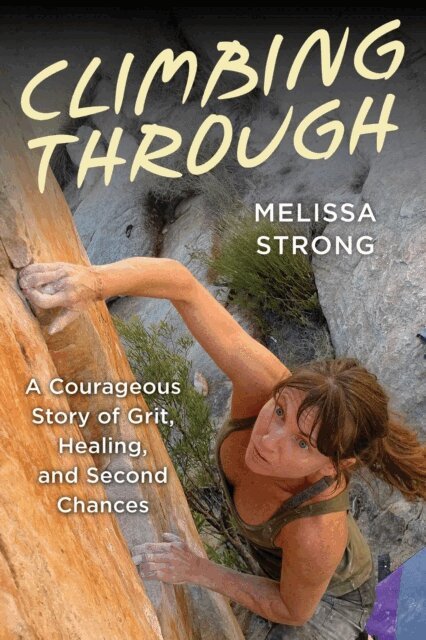 Melissa Strong - Climbing Through, E-bok
