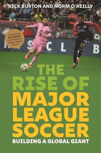 Norm O'Reilly, Rick Burton - Rise of Major League Soccer, E-bok