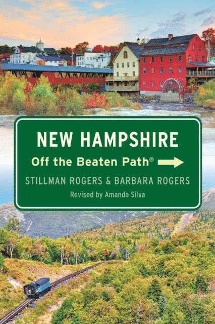 Stillman Rogers, Barbara Rogers - New Hampshire Off the Beaten Path(R), E-bok