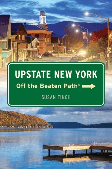 Susan Finch - Upstate New York Off the Beaten Path(R), E-bok