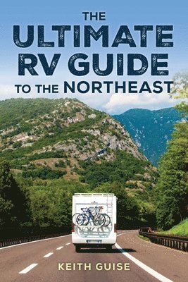Ultimate RV Guide to the Northeast