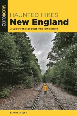 Sarah Lamagna - Haunted Hikes New England, Häftad. Tillgänglighet: Tillfälligt slut
