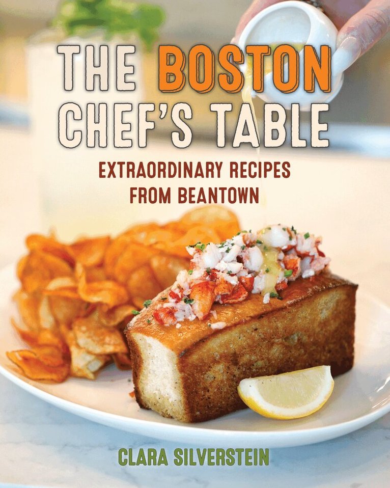 Clara Silverstein - Boston Chef's Table, Inbunden