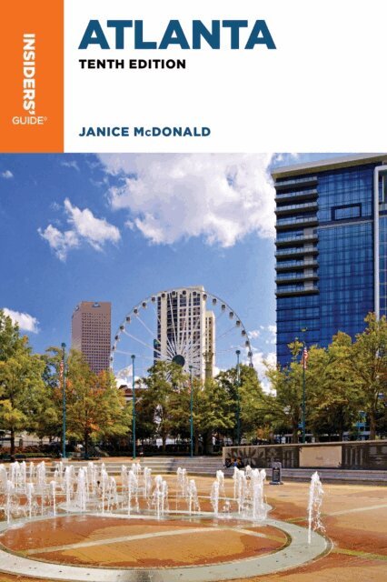 Janice McDonald - Insiders' Guide(R) to Atlanta, E-bok