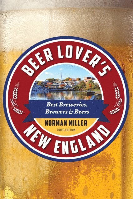 Norman Miller - Beer Lover's New England, E-bok