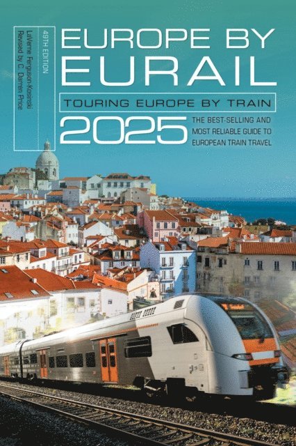 LaVerne Ferguson-Kosinski - Europe by Eurail 2025, E-bok