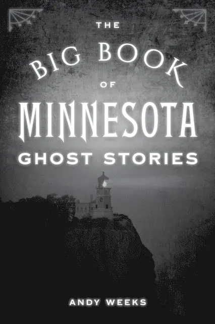 Andy Weeks - Big Book of Minnesota Ghost Stories, E-bok. Tillgänglighet: Lägg i varukorg