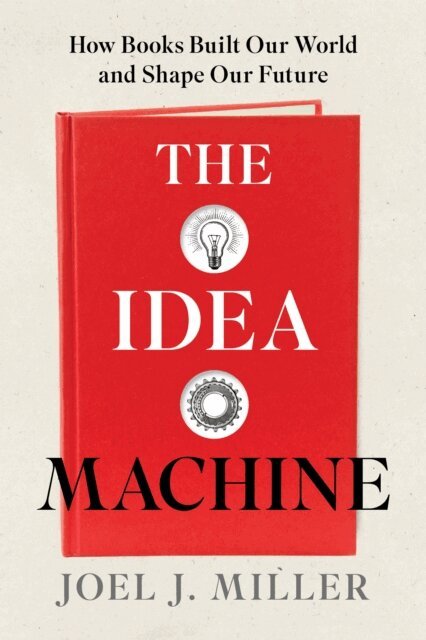 Joel J. Miller - Idea Machine, E-bok