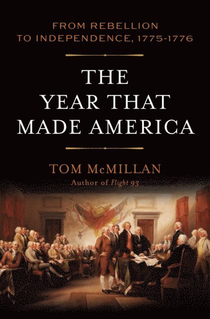Tom McMillan - Year That Made America, E-bok