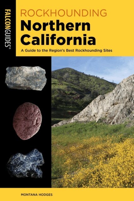 Montana Hodges - Rockhounding Northern California, E-bok