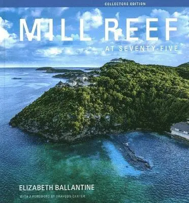 Elizabeth Ballantine - Mill Reef at Seventy-Five, Inbunden. Tillgänglighet: Tillfälligt slut