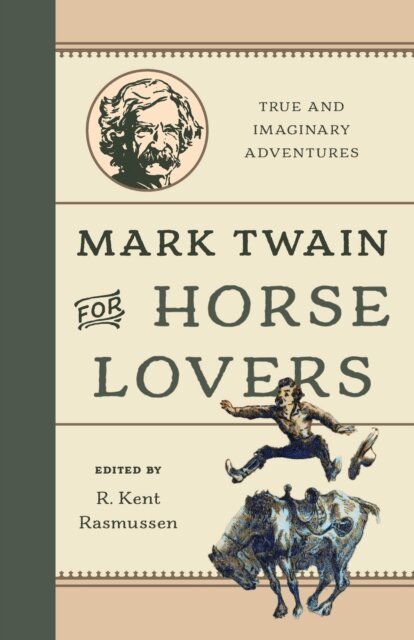 R. Kent Rasmussen - Mark Twain for Horse Lovers, E-bok