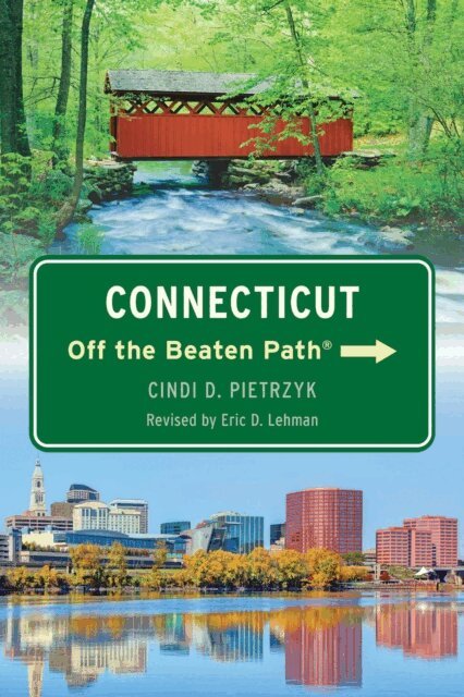 Eric D. Lehman - Connecticut Off the Beaten Path(R), E-bok
