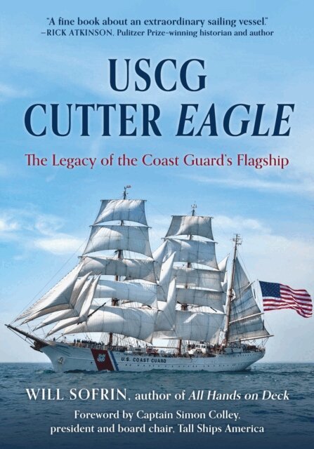 Will Sofrin - USCG Cutter Eagle, E-bok