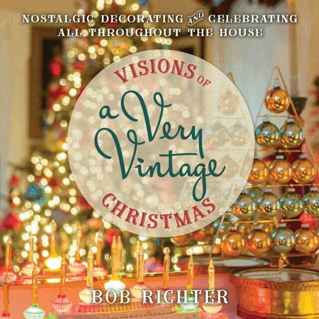 Bob Richter - Visions of a Very Vintage Christmas, E-bok