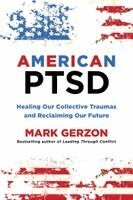 Mark Gerzon - American Ptsd, Inbunden