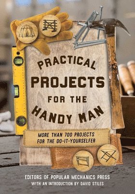 Editors of Popular Mechanics Press - Practical Projects for the Handy Man, Häftad
