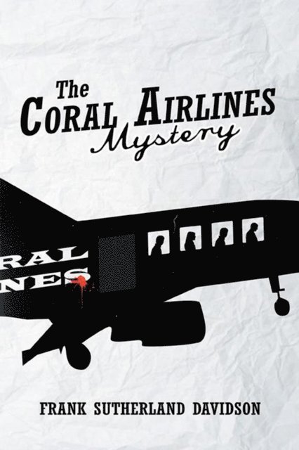 Frank Sutherland Davidson - Coral Airlines Mystery, E-bok