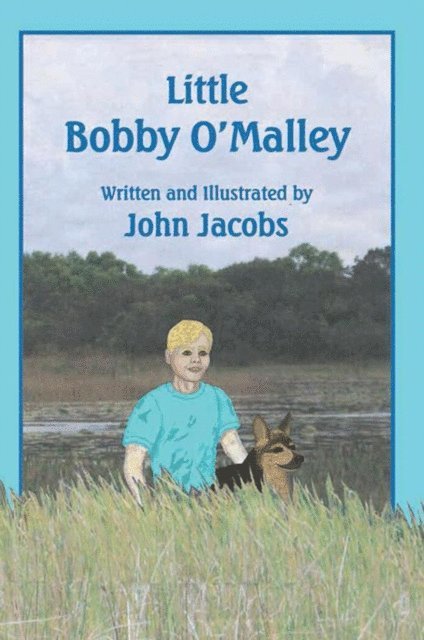 John Jacobs - Little Bobby O'malley, E-bok