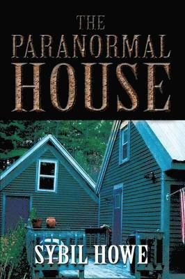 Sybil Howe - Paranormal House, Häftad. Tillgänglighet: Lägg i varukorg