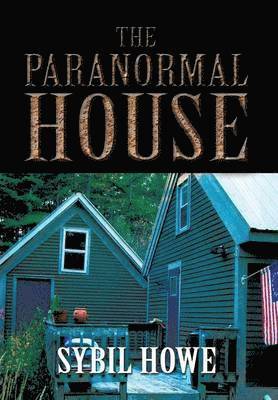 Sybil Howe - Paranormal House, Inbunden. Tillgänglighet: Lägg i varukorg