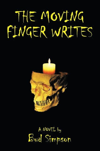 Bud Simpson - Moving Finger Writes, E-bok