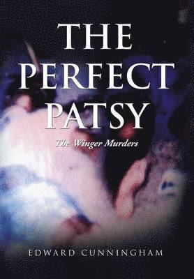 Edward Cunningham - Perfect Patsy, Inbunden