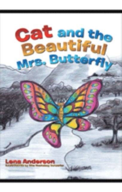 Lena Anderson - Cat and the Beautiful Mrs. Butterfly, E-bok