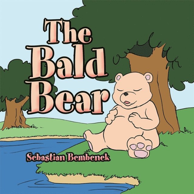 Sebastian Bembenek - Bald Bear, E-bok